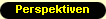  Perspektiven 