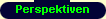  Perspektiven 